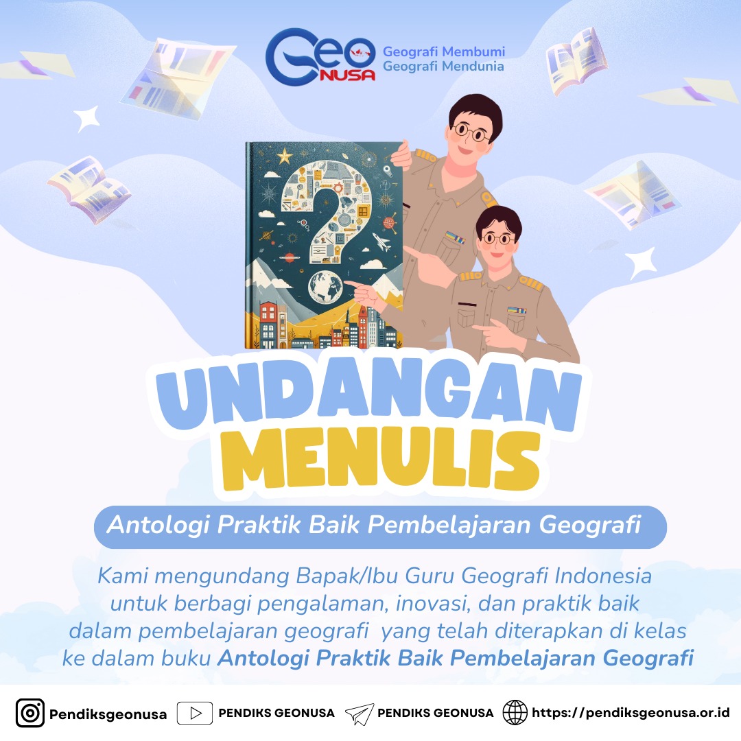 Karya Geografi Anda Bisa Menginspirasi! Ayo Menulis untuk Antologi Praktik Baik