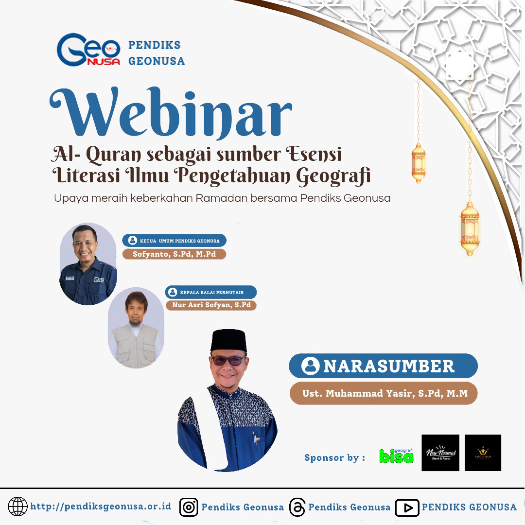 Webinar Al Qur-an Sebagai  Sumber  Esensi   Literasi Ilmu Pengetahuan Geografi