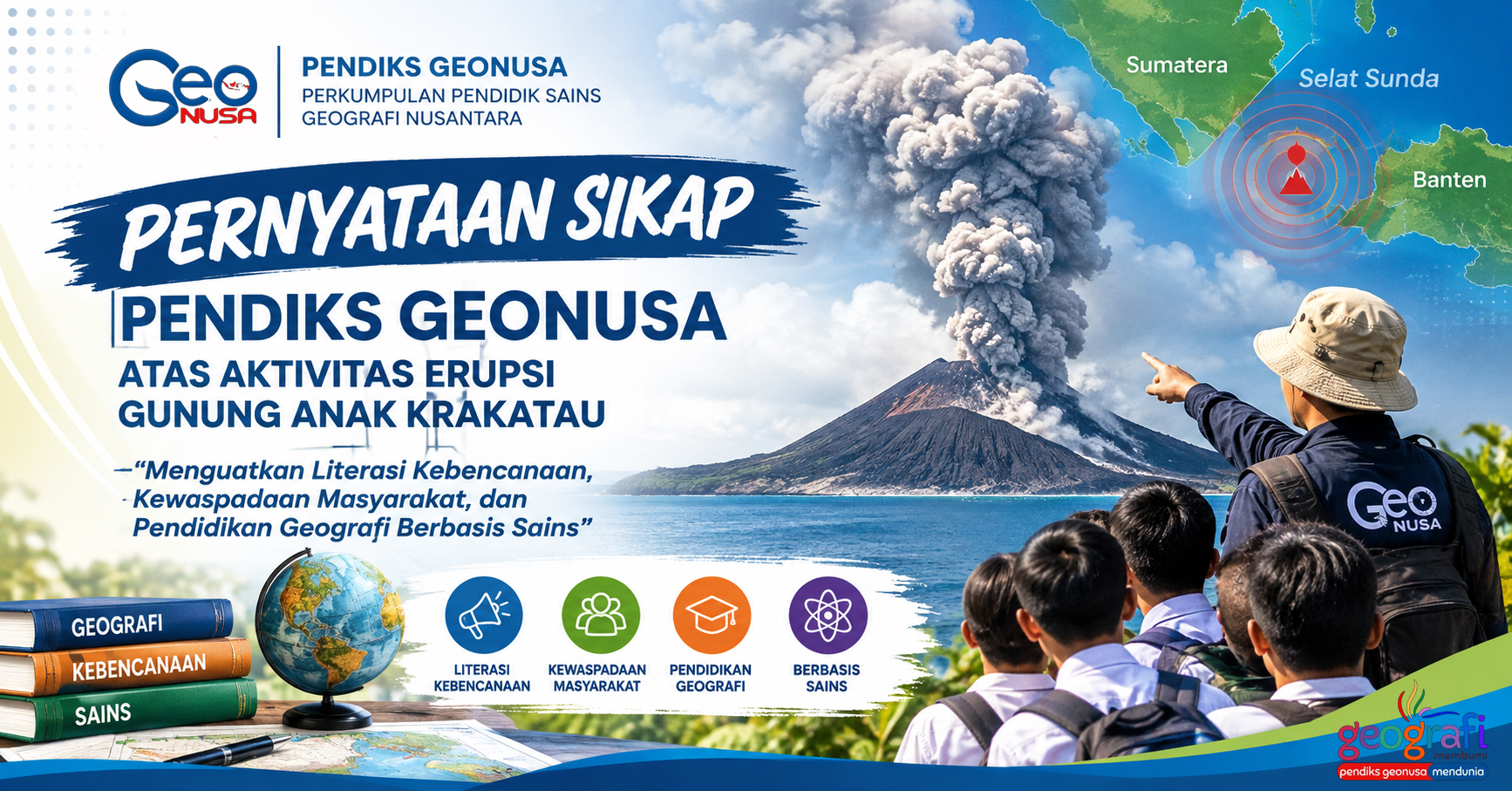 PERNYATAAN SIKAPPERKUMPULAN PENDIDIK SAINS GEOGRAFI NUSANTARA (PENDIKS GEONUSA)ATAS AKTIVITAS ERUPSI GUNUNG ANAK KRAKATAU